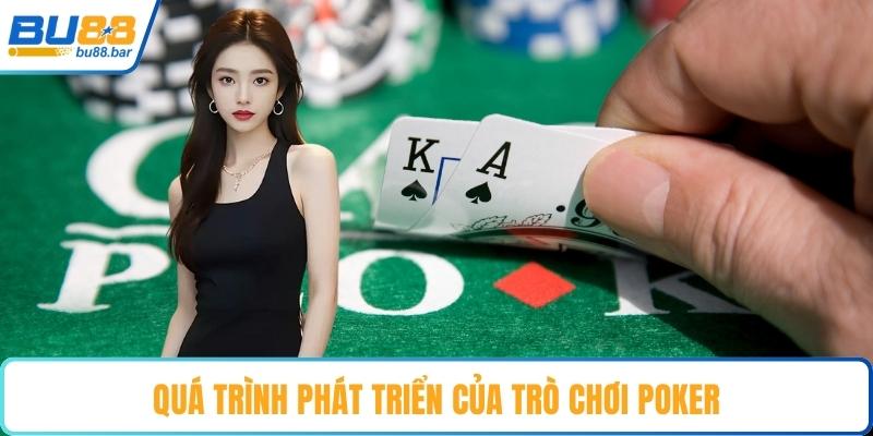 Quá trình phát triển của trò chơi poker