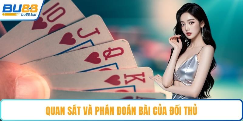 Quan sát và phán đoán bài của đối thủ
